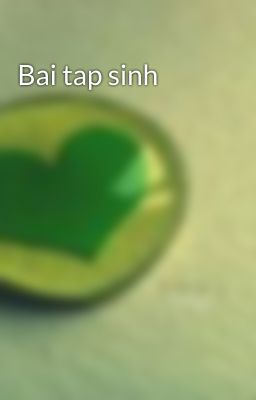 Bai tap sinh