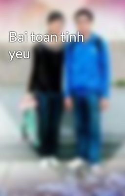 Bai toan tinh yeu