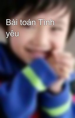 Bài toán Tình yêu