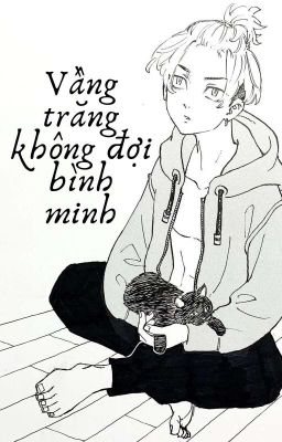 [BajiFuyu-TR] Vầng trăng không đợi bình minh.