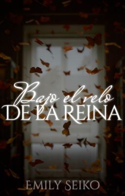 Bajo el velo de la Reina (novela +18)