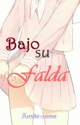 Bajo su Falda [B-L/ Yaoi]