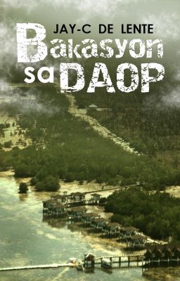 Bakasyon sa Daop (Short Story)