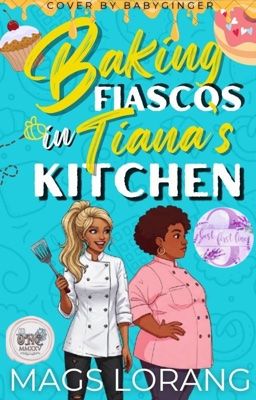 Baking Fiascos in Tiana's Kitchen | Fiasco Season of Tiana's Kitchen #5