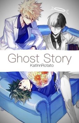 BakuDeku | BakuTodo - Ghost Story