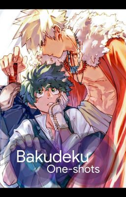 Bakudeku! One-shots!