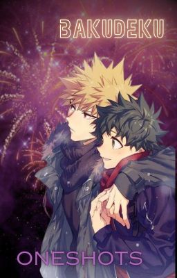 BAKUDEKU - oneshots