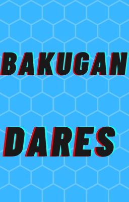 Bakugan dares