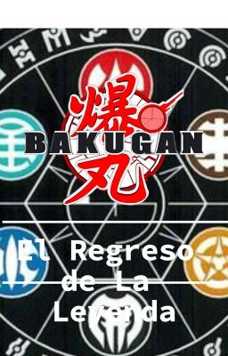 Bakugan: El Regreso De La Leyenda