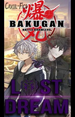 Bakugan:Lost Dream