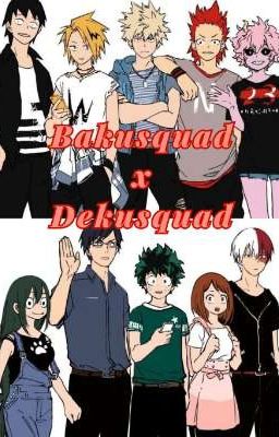 Bakusquad x Dekusquad 