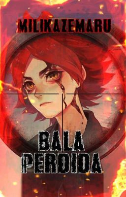 Bala Perdida©[Inazuma Eleven Yaoi] [Nagusuzu] [One-shot]