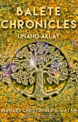 BALETE CHRONICLES: Unang Aklat