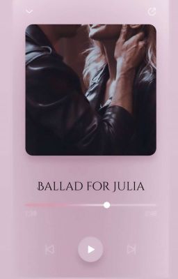 Ballad for Julia