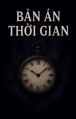 Bản Án Thời Gian