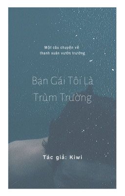 Bạn Gái Tôi Là Trùm Trường