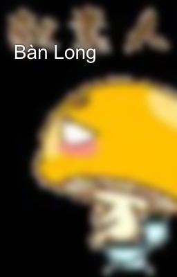 Bàn Long