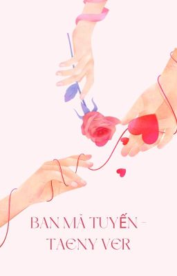 Ban Mã Tuyến - Taeny ver