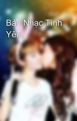 Bản Nhạc Tình Yêu