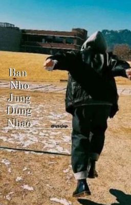 Bạn nhỏ Jung đừng nháo