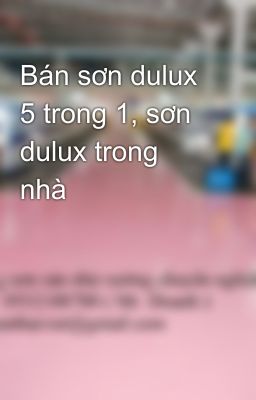 Bán sơn dulux 5 trong 1, sơn dulux trong nhà