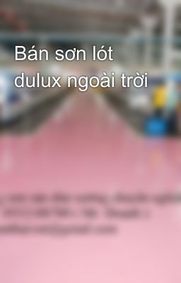 Bán sơn lót dulux ngoài trời