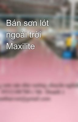 Bán sơn lót ngoài trời Maxilite