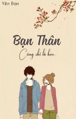 Bạn Thân Cũng Chỉ Là Bạn