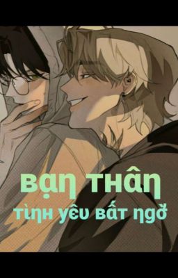 bạn thân,tình yêu bất ngờ