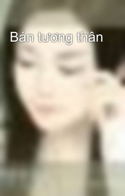 Bán tương thân