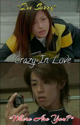 [BanBanxJasmine/BanMin/shotfic/dekaranger] Crazy In Love