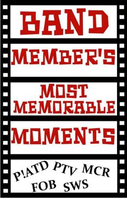 Band Member's Most Memorable Moments