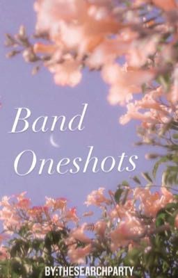 Band Oneshots