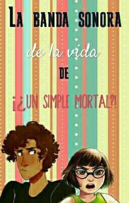 Banda sonora de la vida de un simple mortal