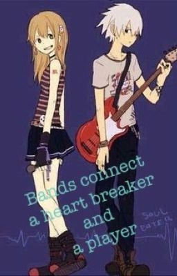 BANDS CONNECT A HEART BREAKER AND  A PLAYER