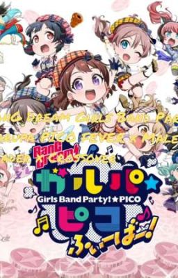 BanG Dream Girls Band Party Garupa PICO FEVER x Male Reader x Crossover