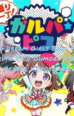 BanG Dream Girls Band Party Garupa Pico Ohmori x Male Reader x Crossover