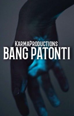 Bang Patonti (NON-CANON)