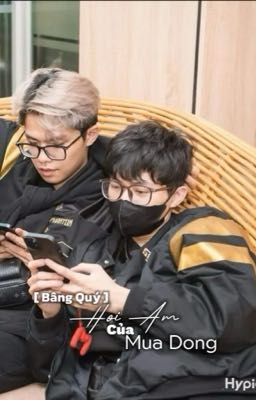 [ Bâng Quý ] Hơi Ấm Của Mùa Đông 