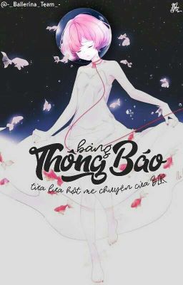 Bảng Thông Báo [Ballerina Team]