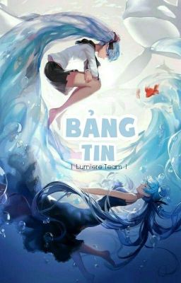 Bảng Tin ||• Lumiere Team •||