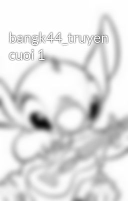 bangk44_truyen cuoi 1