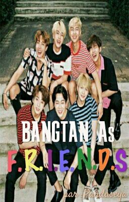 Bangtan As F.R.I.E.N.D.S