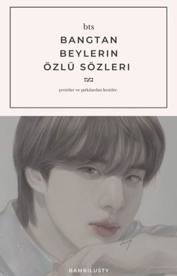 Bangtan Beylerin Özlü Sözleri🌹