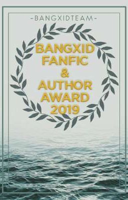 BANGXID FANFIC & AUTHOR AWARDS 2019