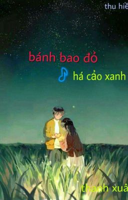 bánh bao đỏ há cảo xanh 