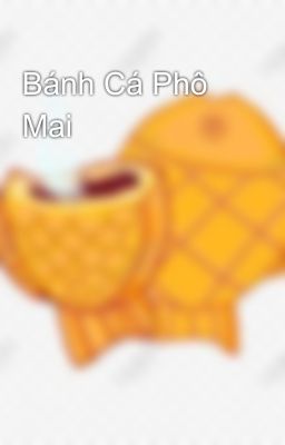 Bánh Cá Phô Mai