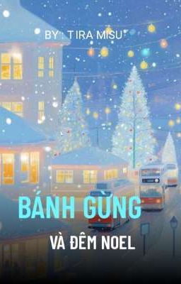 BÁNH GỪNG VÀ ĐÊM NOEL