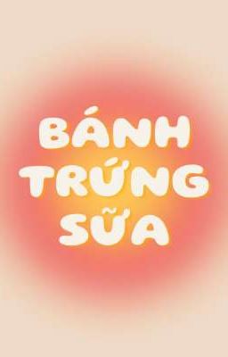 Bánh Trứng Sữa