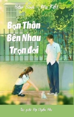 ( Bảo Bình - Ma Kết ) Bạn Thân Bên Nhau Trọn Đời